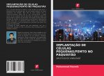 IMPLANTAÇ?O DE CÉLULAS PEQUENAS/FEMTO NO PAQUIST?O