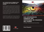 Les connaissances indig?nes des mécanismes de résolution des conflits