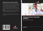 Rigenerazione tissutale guidata