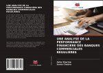 UNE ANALYSE DE LA PERFORMANCE FINANCI?RE DES BANQUES COMMERCIALES RÉGULI?RES