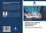 Einfluss von sozialen Netzwerken auf Jugendliche