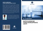 Gute Klinische Forschungspraxis (Gcp)