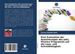 Eine Evaluation der Auswirkungen des Jolly Phonics Programms auf die Lese- und Schreibfähigkeit