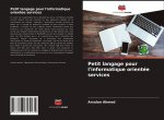 Petit langage pour l'informatique orientée services
