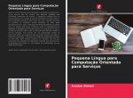 Pequena Língua para Computaç?o Orientada para Serviços