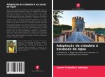 Adaptaç?o da cidadela ? escassez de água