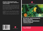 EFICÁCIA ANTIOXIDANTE DAS PLANTAS MEDICINAIS INDÍGENAS TRADICIONAIS