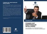 FÜHREN MIT EMOTIONALER INTELLIGENZ