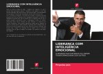 LIDERANÇA COM INTELIG?NCIA EMOCIONAL