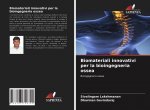 Biomateriali innovativi per la bioingegneria ossea