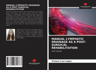 MANUAL LYMPHATIC DRAINAGE AS A POST-SURGICAL REHABILITATION