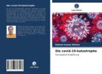 Die covid-19-katastrophe