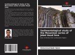 Sedimentological study of the Messinian series of Jebel Aoud Sma