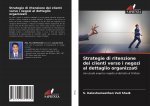 Strategie di ritenzione dei clienti verso i negozi al dettaglio organizzati