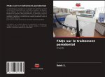 FAQs sur le traitement parodontal