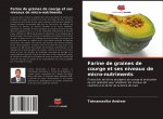 Farine de graines de courge et ses niveaux de micro-nutriments