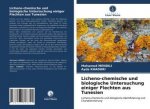 Licheno-chemische und biologische Untersuchung einiger Flechten aus Tunesien