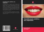 Consideraç?o estética em implantes