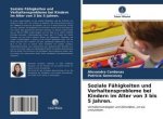Soziale Fähigkeiten und Verhaltensprobleme bei Kindern im Alter von 3 bis 5 Jahren.