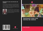 Patchwork como uma técnica de costura