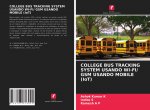 COLLEGE BUS TRACKING SYSTEM USANDO WI-FI/ GSM USANDO MOBILE (IoT)