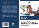 Yoga und junge Erwachsene: Vorteile für die psychische Gesundheit