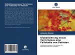Globalisierung nexus Terrorismus eine Fallstudie von Pakistan