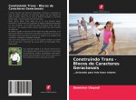 Construindo Trans - Blocos de Caracteres Geracionais