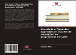 Une étude critique des approches en mati?re de conception de programmes d'études