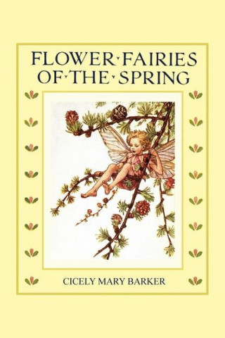 Flower Fairies of the Spring: (In Full Color)