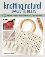 Knotting Natural Bags & Belts