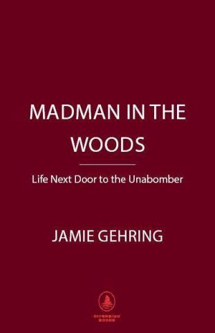 Madman in the Woods