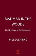 Madman in the Woods