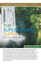 Supernatural Supply of the Holy Spirit Study Guide