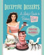 Deceptive Desserts