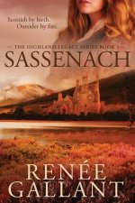 Sassenach (The Highland Legacy Series Book 3)