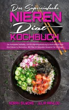 Supereinfache Nieren-Diat-Kochbuch