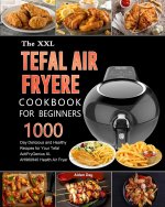 UK Tefal Air Fryer Cookbook For Beginners