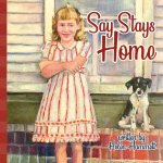Say Stays Home