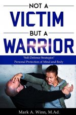 Not a Victim But a Warrior