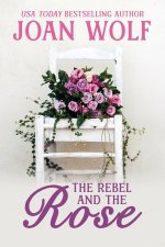 Rebel and the Rose
