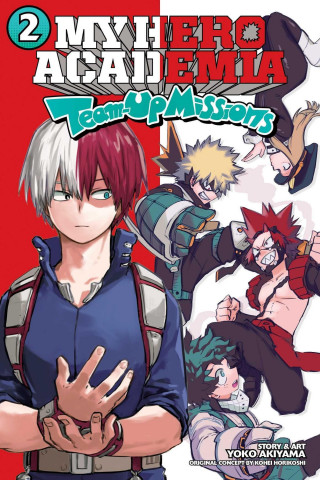 My Hero Academia: Team-Up Missions, Vol. 2 (Kohei Horikoshi)(Puha kötésű)