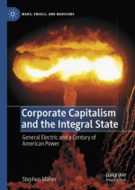 Corporate Capitalism and the Integral State