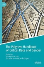 Palgrave Handbook of Critical Race and Gender