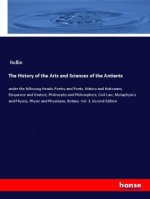 History of the Arts and Sciences of the Antients