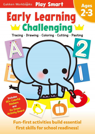 Play Smart Early Learning: Challenging - Age 2-3: Pre-K Activity Workbook: Learn Essential First Skills: Tracing, Coloring, Shapes, Cutting, Drawing,
