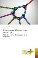 L'obeissance a l'epreuve du mensonge