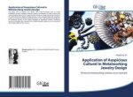 Application of Auspicious Cultural In Metalworking Jewelry Design