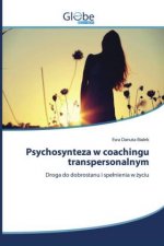 Psychosynteza w coachingu transpersonalnym