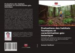 Evaluations des habitats fauniques et caracterisation geo-botanique